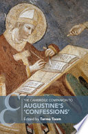 The Cambridge Companion to Augustine s    Confessions   