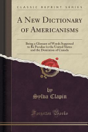 A New Dictionary of Americanisms