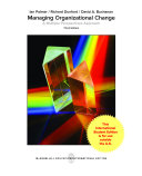 EBOOK: Managing Organizational Change: A Multiple Perspectives Approach (ISE)