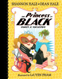The Princess in Black Takes a Vacation Book
