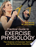Image of book cover for Practical guide to exercise physiology : the scien ...