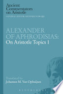 Alexander of Aphrodisias  On Aristotle Topics 1 Book