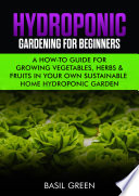 Hydroponic Gardening for Beginners Book