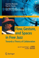 Flow, Gesture, and Spaces in Free Jazz