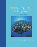 Cover of Statistics for the Life Sciences