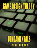 Game Design Theory Fundamentals