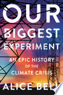 Our Biggest Experiment Book