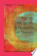 Imprints  Voiceprints  and Footprints of Memory