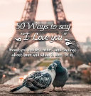 50 Ways to Say I Love You Book