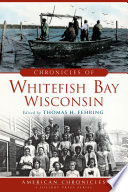 Chronicles of Whitefish Bay  Wisconsin