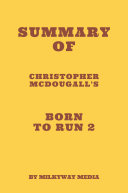 Summary of Christopher McDougall's Born to Run 2