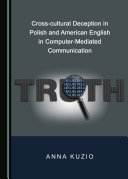 Cross cultural Deception in Polish and American English in Computer Mediated Communication