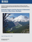 Geomorphic Analysis of the River Response to Sedimentation Downstream of Mount Rainier  Washington