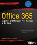 Office 365  Migrating and Managing Your Business in the Cloud