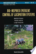 Bio Inspired Emergent Control of Locomotion Systems Book