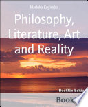 Philosophy  Literature  Art and Reality