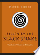 Bitten by the Black Snake PDF Book By Manuel Schoch