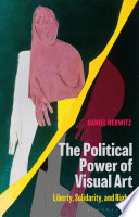 The Political Power of Visual Art Book
