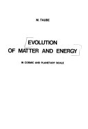 Evolution of Matter and Energy in Cosmic and Planetary Scale