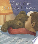 What the Grizzly Knows Book