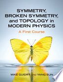 Symmetry  Broken Symmetry  and Topology in Modern Physics
