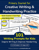 Primary Journal with 101 Writing Prompts for Kids