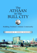 The Athaan in the Bull City: Building Durham’s Islamic Community