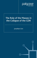 The Role of the Masses in the Collapse of the GDR
