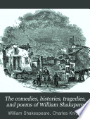 The Comedies  Histories  Tragedies  and Poems of William Shakspere