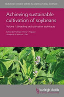 Achieving Sustainable Cultivation of Soybeans Volume 1