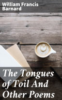 The Tongues of Toil And Other Poems Pdf/ePub eBook