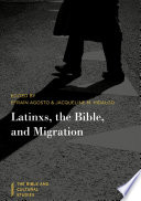 Latinxs The Bible And Migration