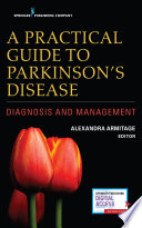 A Practical Guide to Parkinson   s Disease