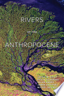 Rivers of the Anthropocene