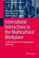 Intercultural Interactions in the Multicultural Workplace