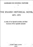 The Spanish Historical Novel, 1870-1970