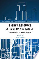 Energy  Resource Extraction and Society