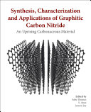 Synthesis, Characterization and Applications of Graphitic Carbon Nitride