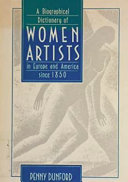 A Biographical Dictionary of Women Artists in Europe and America Since 1850 Book