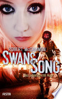 Swans Song - Buch 2: Das scharlachrote Auge