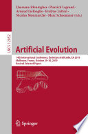 Artificial Evolution 14th International Conference, Évolution Artificielle, EA 2019, Mulhouse, France, October 29–30, 2019, Revised Selected Papers /