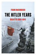 The Hitler Years, Volume 2: Disaster 1940-1945