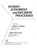 Human Judgment And Decision Processes book