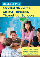 Developing Mindful Students, Skillful Thinkers, Thoughtful Schools