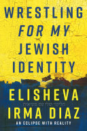 Wrestling For My Jewish Identity