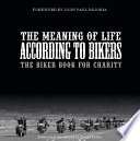 The Meaning of Life According to Bikers PDF Book By Louise Lewis