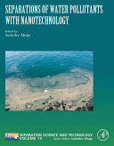 Separations of Water Pollutants with Nanotechnology