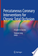 Percutaneous Coronary Interventions for Chronic Total Occlusion Book