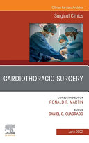 Cardiothoracic Surgery  An Issue of Surgical Clinics  E Book
