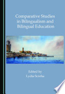 Comparative Studies in Bilingualism and Bilingual Education Book
